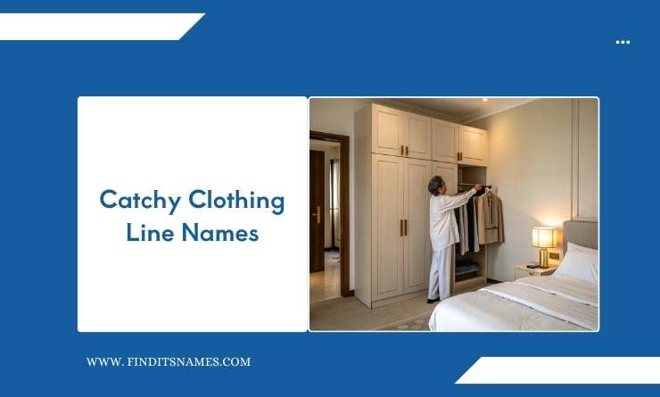 Catchy Clothing Line Names