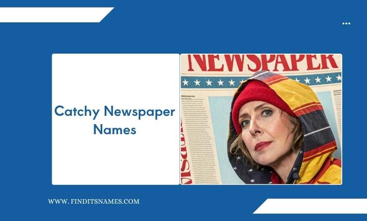 Catchy Newspaper Names