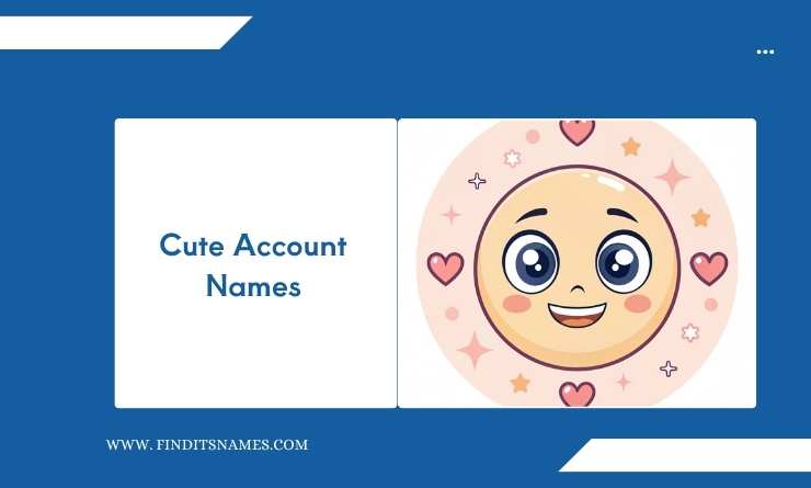 Cute Account Names