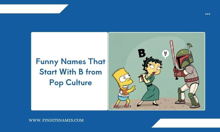 Funny Names That Start With B from Pop Culture