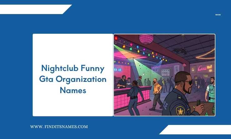 Nightclub Funny Gta Organization Names