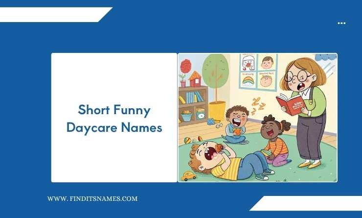 Short Funny Daycare Names