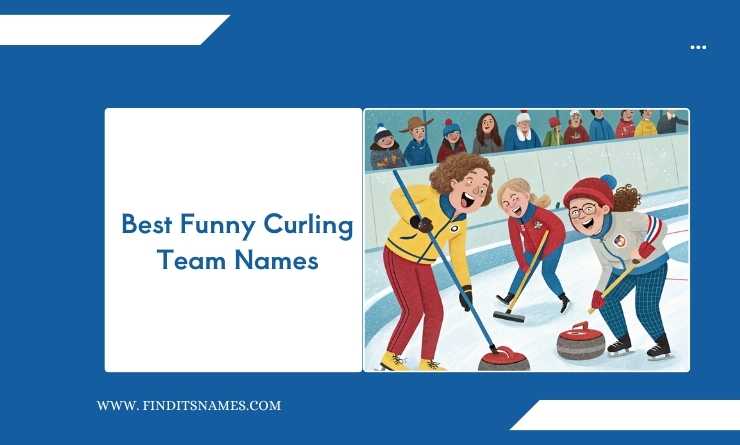 Best Funny Curling Team Names