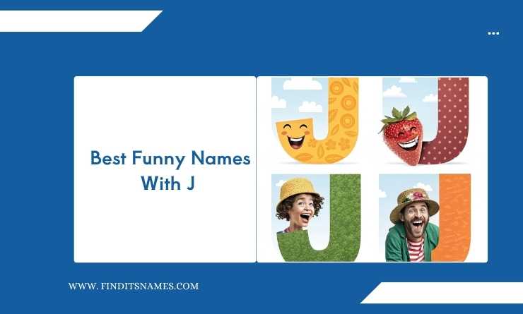  Best Funny Names With J