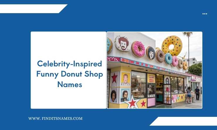 Celebrity-Inspired Funny Donut Shop Names