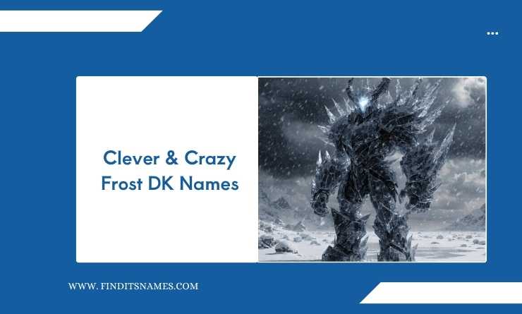 Clever & Crazy Frost DK Names