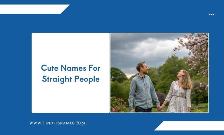Cute Names For Straight People