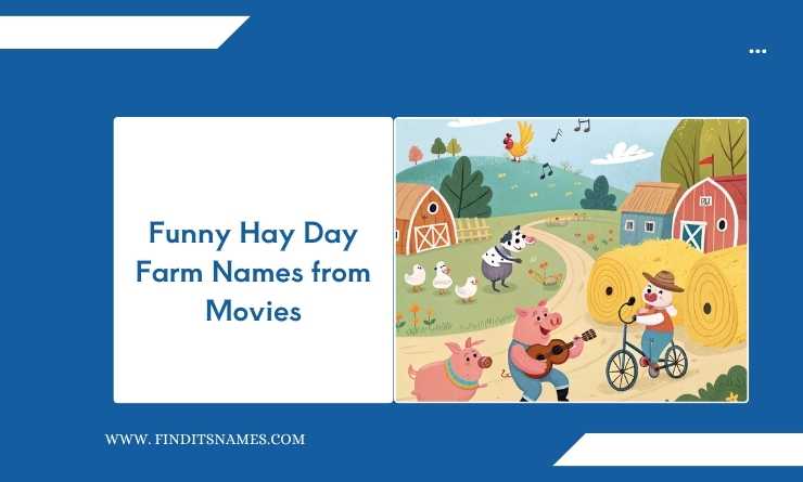 Funny Hay Day Farm Names from Movies