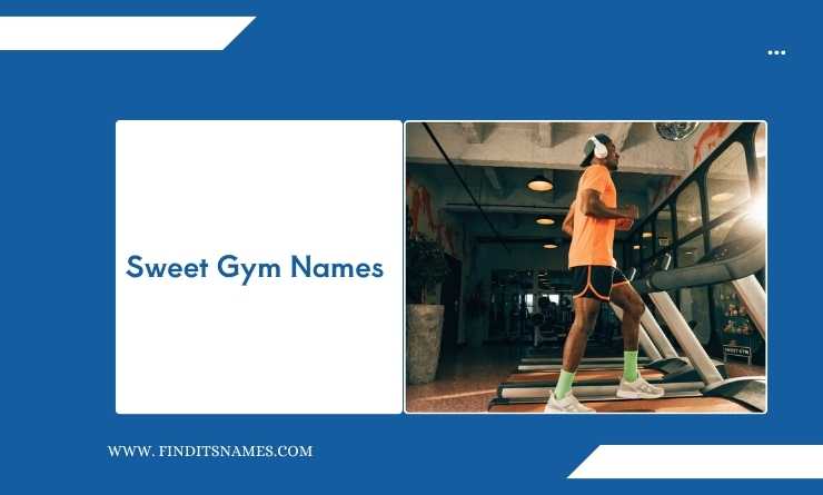 Sweet Gym Names