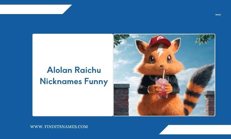 Alolan Raichu Nicknames Funny
