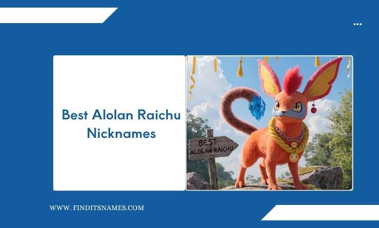 Best Alolan Raichu Nicknames