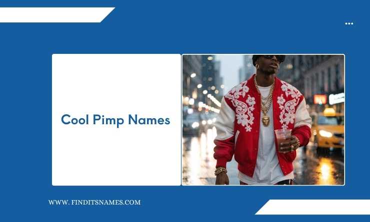 Cool Pimp Names