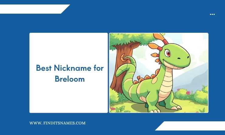 Best Nickname for Breloom