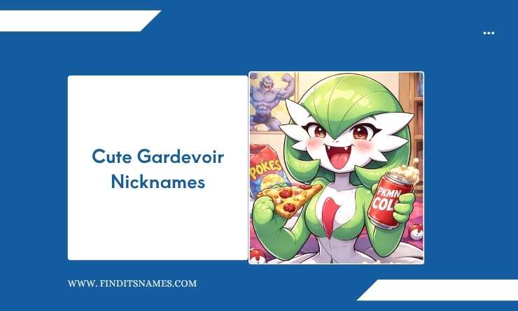 Cute Gardevoir Nicknames