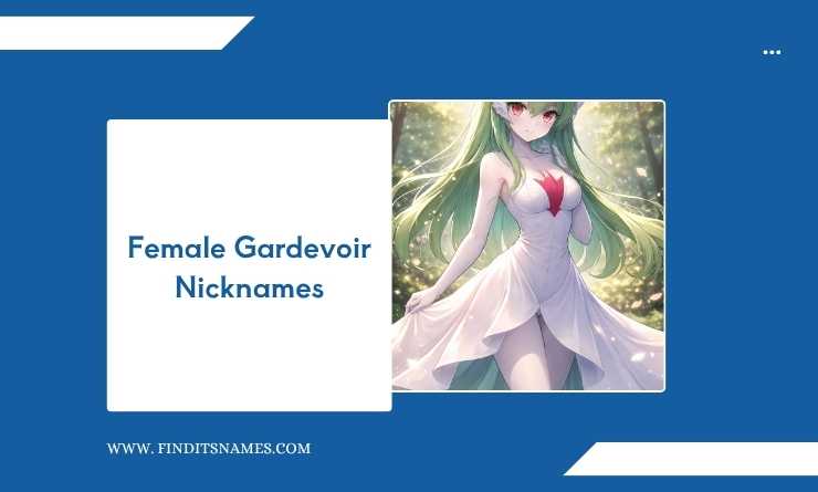 Female Gardevoir Nicknames