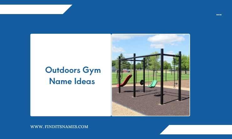 Outdoors Gym Name Ideas