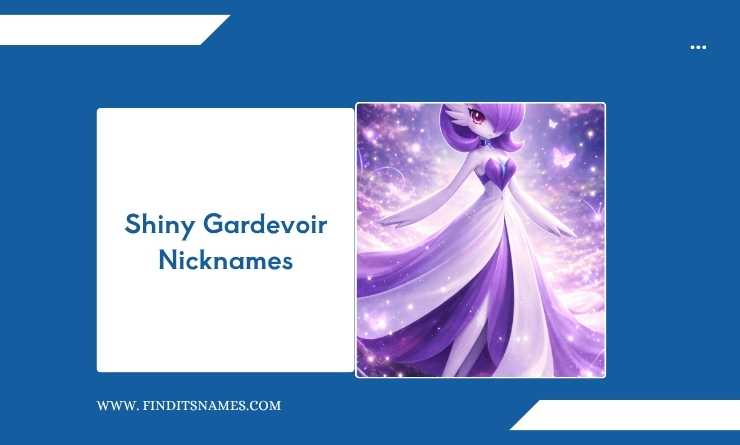 Shiny Gardevoir Nicknames