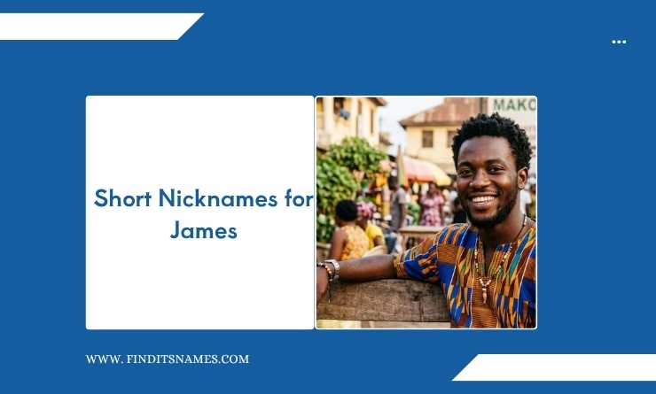 Short Nicknames for James