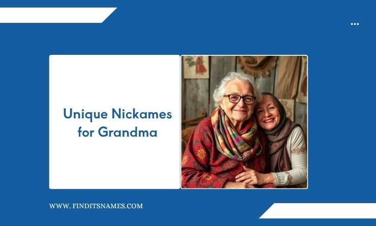Unique Nickames for Grandma