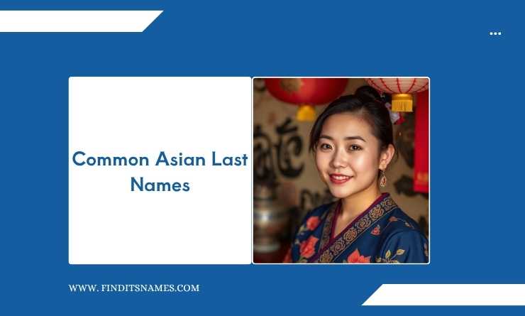 Common Asian Last Names 