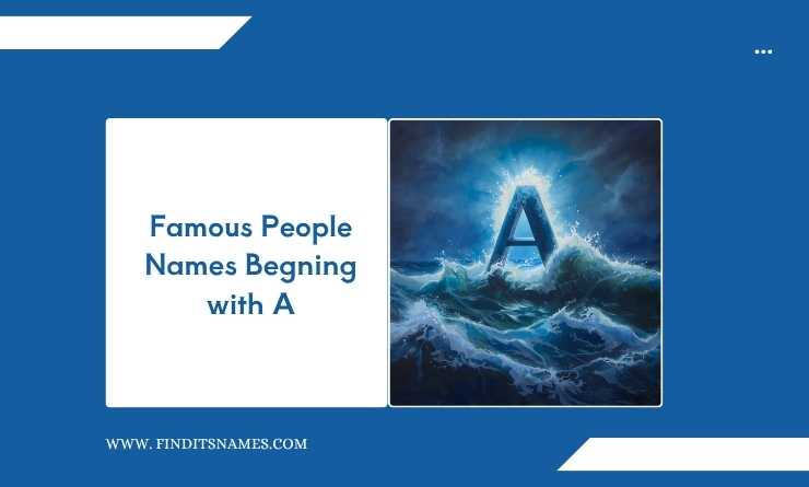 Famous People Names Begning with  A