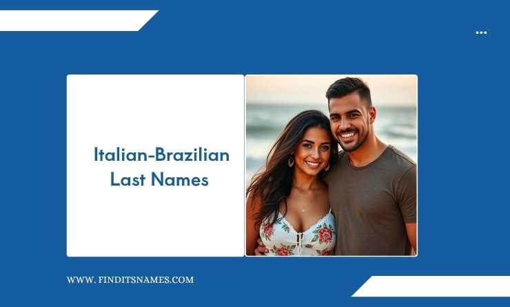  Italian-Brazilian Last Names
