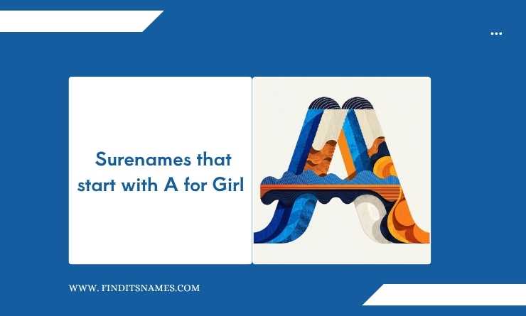 Surenames that start with A for Girl  