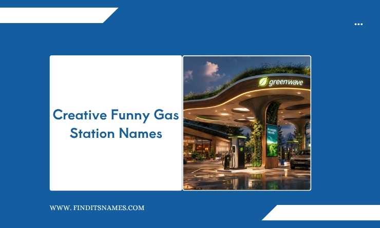 Creative Funny Gas Station Names