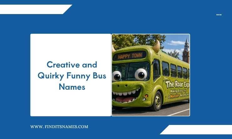 Creative and Quirky Funny Bus Names