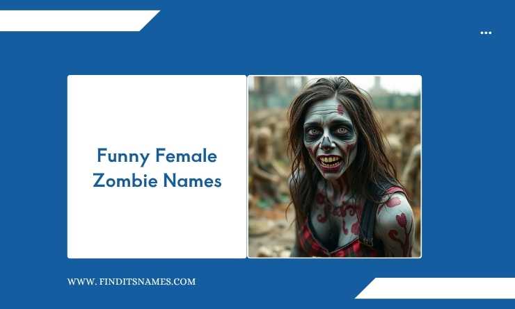 Funny Female Zombie Names