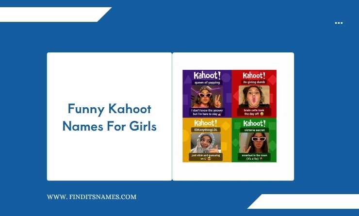 Funny Kahoot Names For Girls