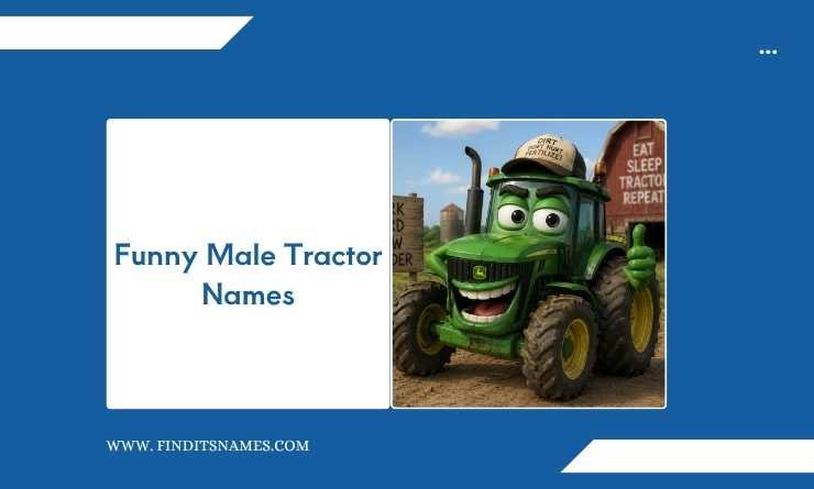 Funny Male Tractor Names