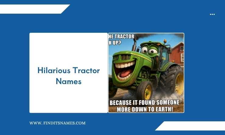 Hilarious Tractor Names