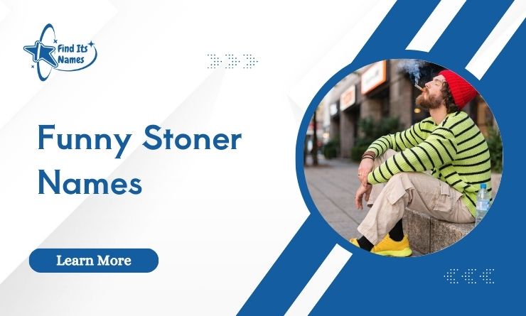 Funny Stoner Names Everyone Will Love [Ultimate]