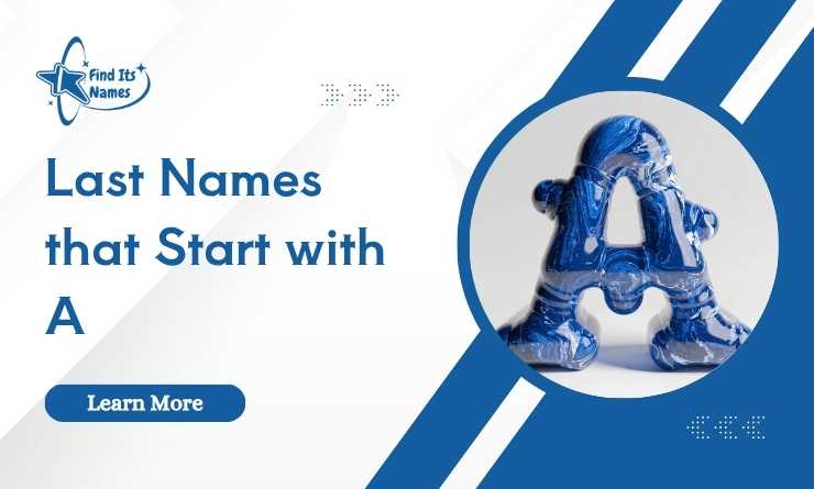 350+Amazing Last Names that Start with A [Complete List]