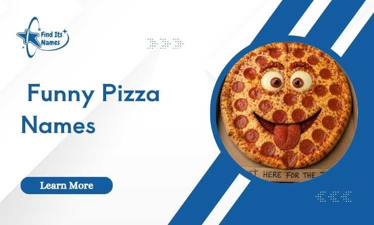 Funny Pizza Names